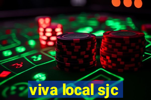 viva local sjc