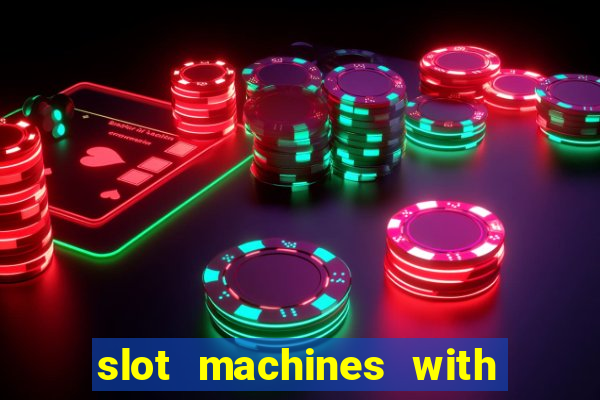 slot machines with real money