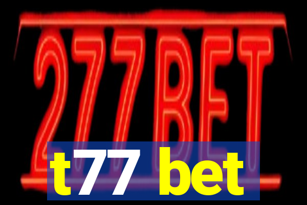 t77 bet