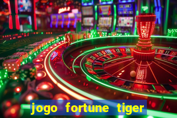 jogo fortune tiger paga mesmo