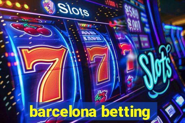 barcelona betting