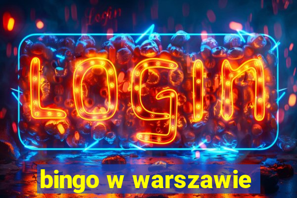 bingo w warszawie