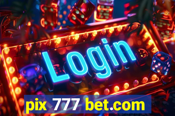 pix 777 bet.com