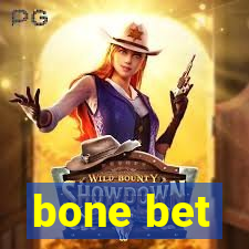 bone bet