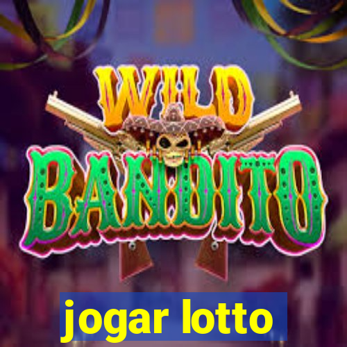 jogar lotto