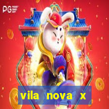 vila nova x mirassol palpite