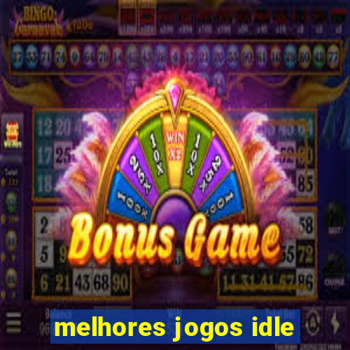 melhores jogos idle