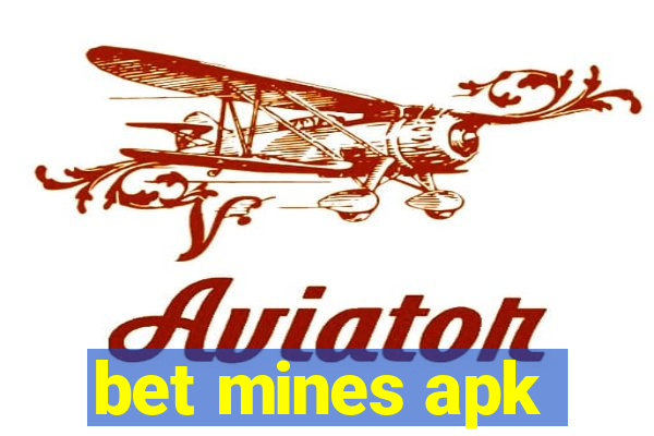 bet mines apk