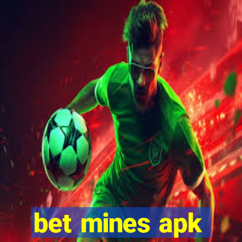 bet mines apk