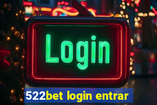 522bet login entrar