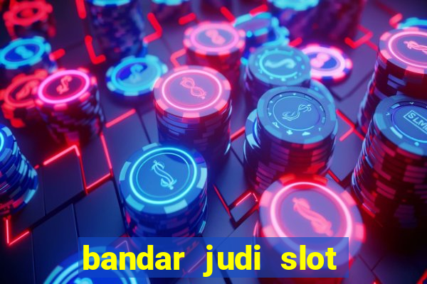 bandar judi slot online indonesia 2020