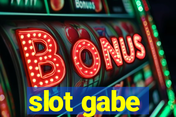 slot gabe