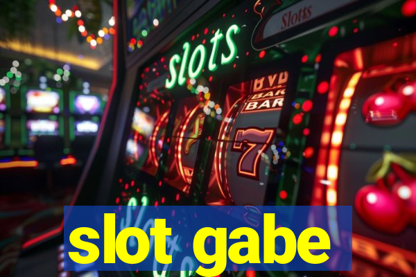 slot gabe