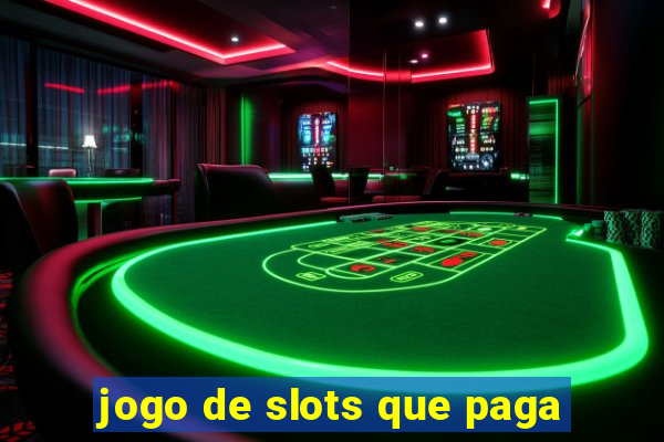 jogo de slots que paga