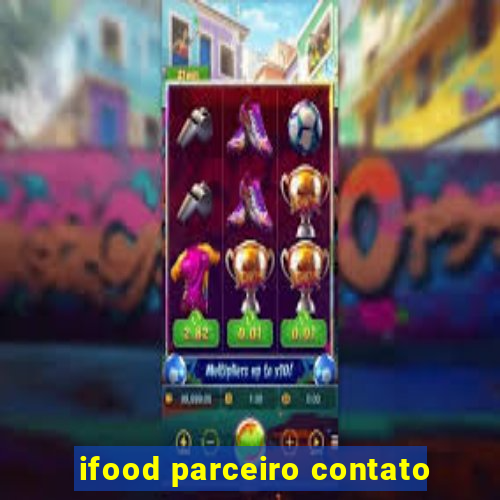 ifood parceiro contato