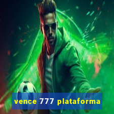 vence 777 plataforma