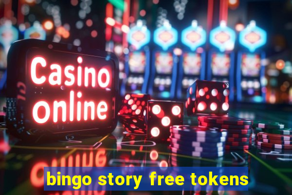 bingo story free tokens