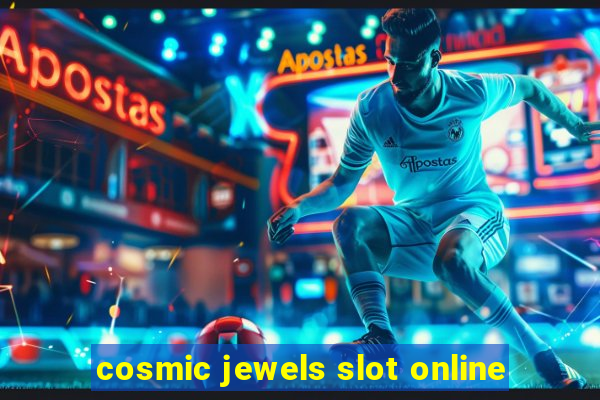 cosmic jewels slot online