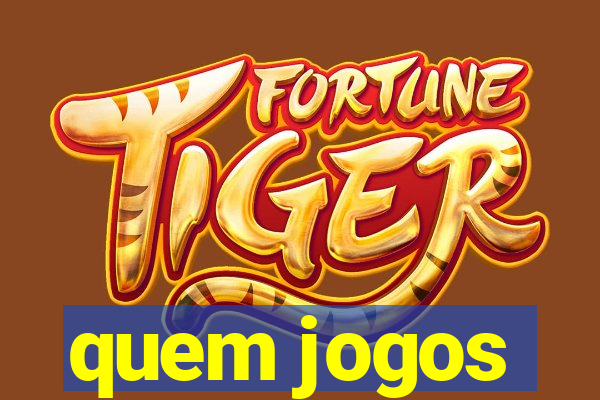 quem jogos