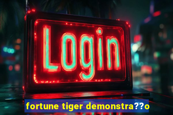 fortune tiger demonstra??o