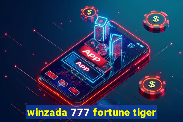 winzada 777 fortune tiger