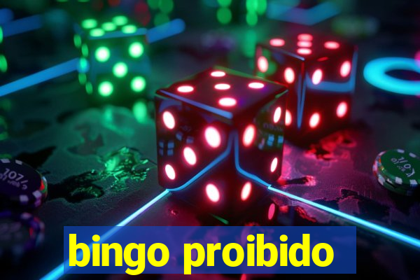 bingo proibido