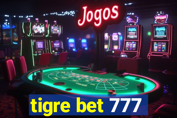 tigre bet 777