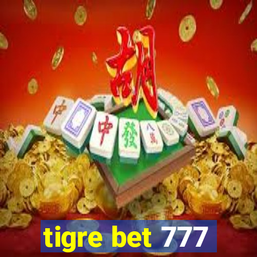 tigre bet 777