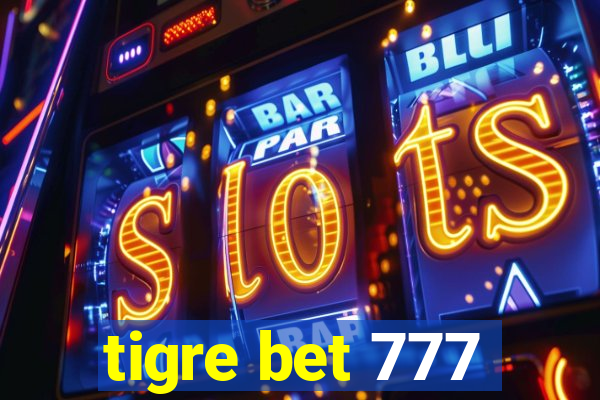 tigre bet 777