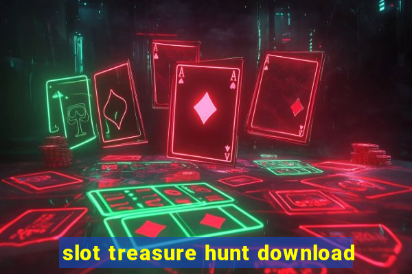 slot treasure hunt download