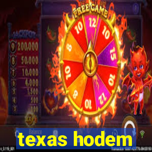 texas hodem