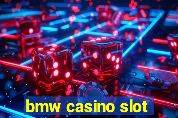 bmw casino slot