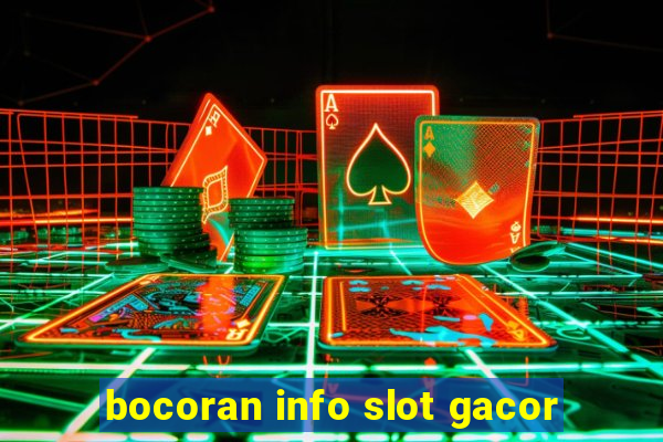 bocoran info slot gacor