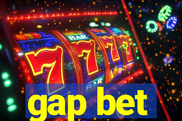 gap bet