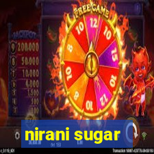 nirani sugar