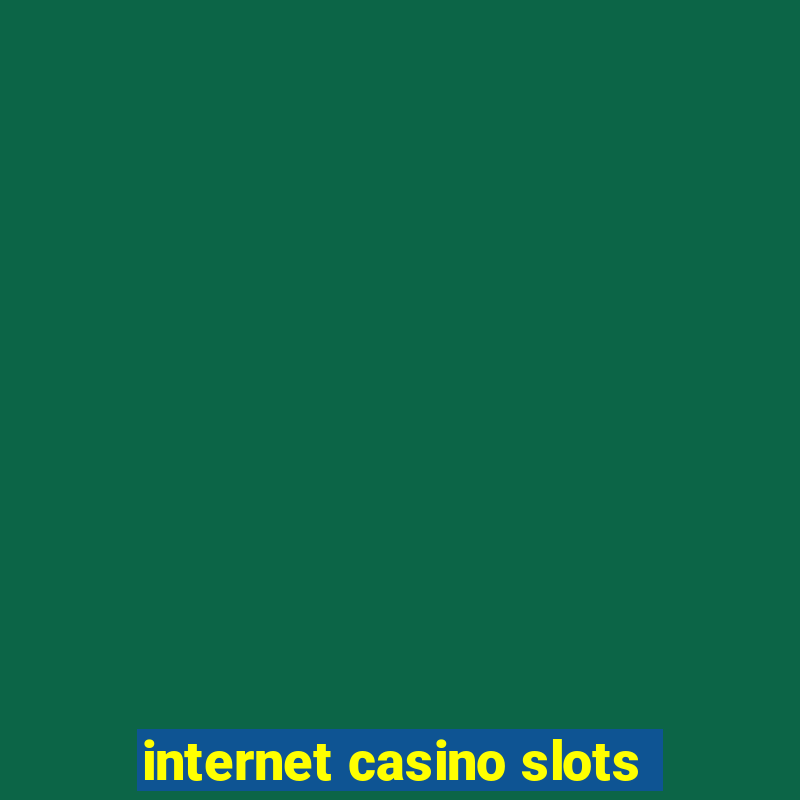 internet casino slots