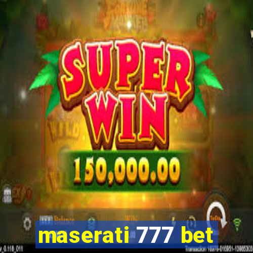 maserati 777 bet