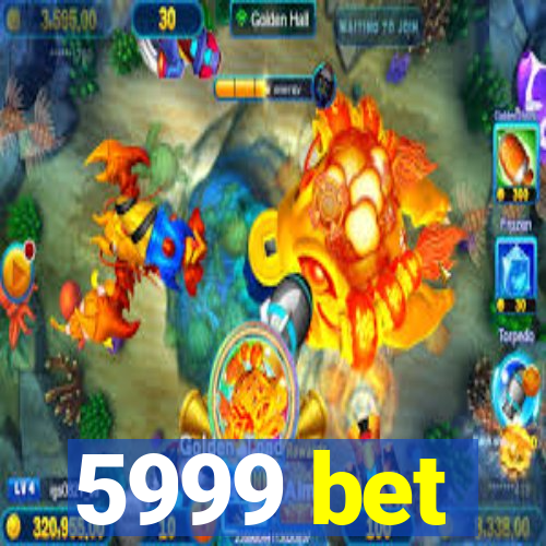 5999 bet