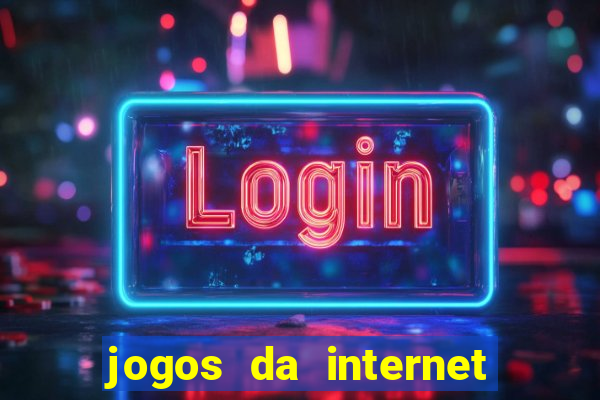 jogos da internet que ganha dinheiro