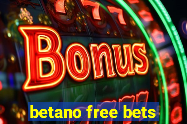 betano free bets