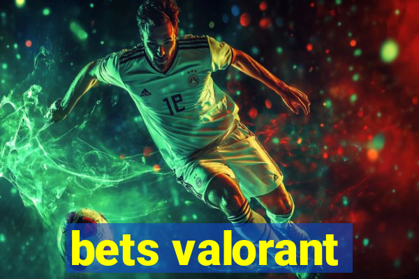 bets valorant