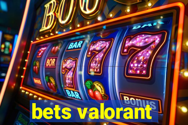 bets valorant