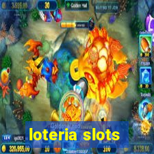 loteria slots