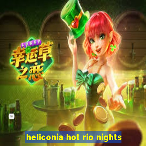 heliconia hot rio nights