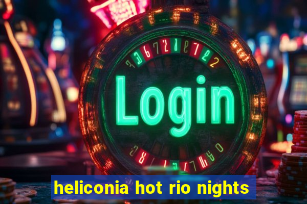 heliconia hot rio nights