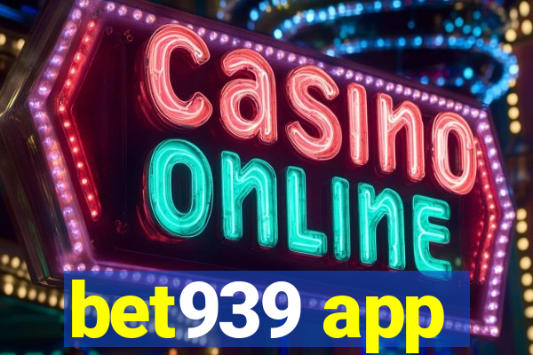 bet939 app