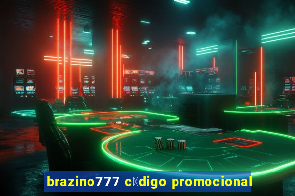 brazino777 c贸digo promocional