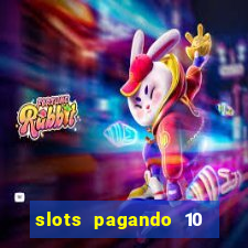 slots pagando 10 no cadastro