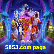 5853.com paga