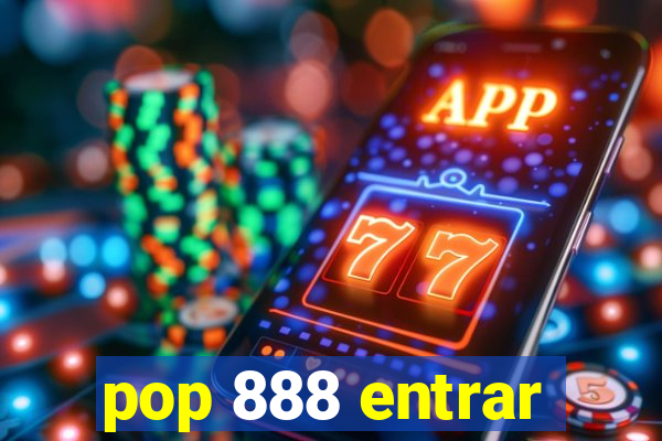 pop 888 entrar